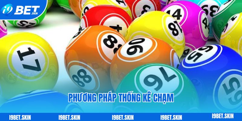 Để về 18 hôm sau đánh con gì bằng phương pháp thống kê chạm