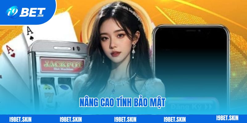 Nâng cao tính bảo mật