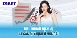 Quy định trong việc nạp - rút tiền tại i9bet